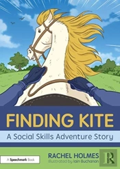 Finding Kite: A Social Skills Adventure Story