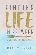 Finding Life In Between