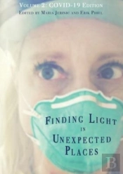 Finding Light In Unexpected Places Volume 2