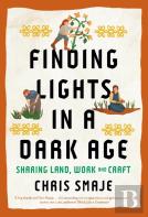 Finding Lights In A Dark Age