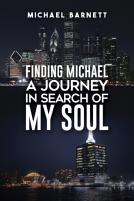 Finding Michael: A Journey In Search Of My Soul