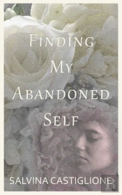 Finding My Abandoned Self