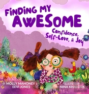 Finding My Awesome: Confidence, Self-Lov