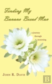 Finding My Banana Bread Man