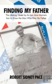 Finding My Father: The Lifelong Quest By