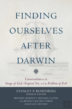Bertrand.pt - Finding Ourselves After Darwin Â€“ Conversations On The Image Of God, Original Sin, And The Problem Of Evil