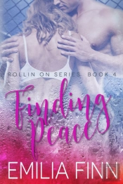 Finding Peace: Book 4 Of The Rollin On S