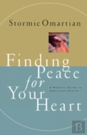 Finding Peace For Your Heart