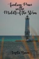 Finding Peace In The Middle Of The Storm
