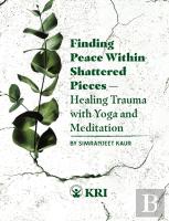 Finding Peace Within Shattered Pieces