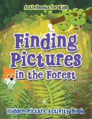 Finding Pictures In The Forest