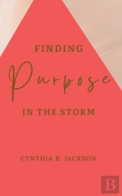 Finding Purpose In The Storm