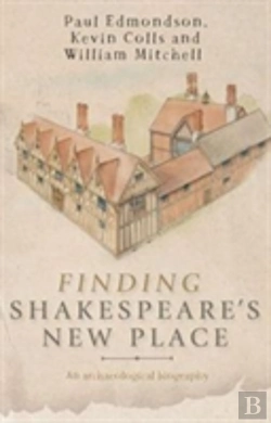 Bertrand.pt - Finding Shakespeare'S New Place