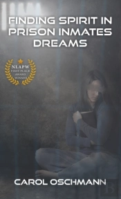 Finding Spirit In Prison Inmates Dreams