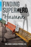 Finding Superhero In Havana