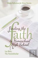 Finding The Faith To Homeschool High School
