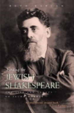 Bertrand.pt - Finding The Jewish Shakespeare : The Life And Legacy Of Jacob Gordin