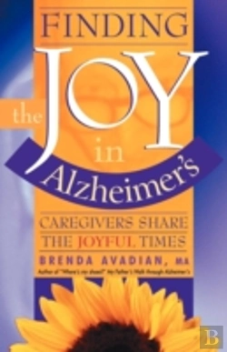 Bertrand.pt - Finding The Joy In Alzheimer'S: Caregivers Share The Joyful Times