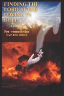 Finding The Lord  After Loving In Hell