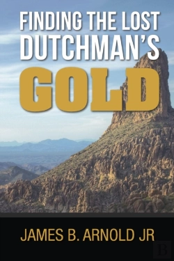 Bertrand.pt - Finding The Lost Dutchman'S Gold,