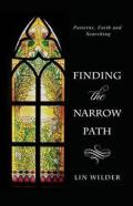Finding The Narrow Path
