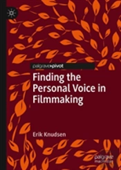Finding The Personal Voice In Filmmaking