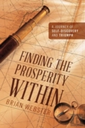 Finding The Prosperity Within: A Journey Of Self-Discovery And Triumph