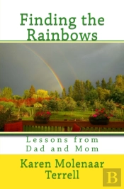 Finding The Rainbows: Lessons From Dad A