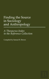 Finding The Source In Sociology And Anthropology