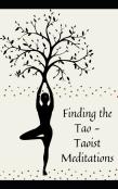 Finding The Tao - Taoist Meditations