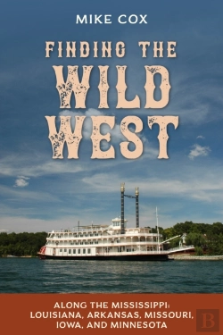 Bertrand.pt - Finding The Wild West: Along The Mississippi