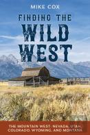 Finding The Wild West: The Mountain West