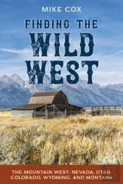 Finding The Wild West: The Mountain West