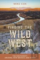 Finding The Wild West: The Southwest