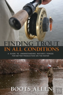 Bertrand.pt - Finding Trout In All Conditions