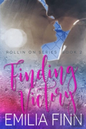 Finding Victory: Book 2 Of The Rollin On