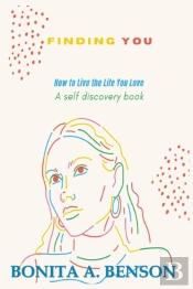 Finding You 'How To Live The Life You Love'