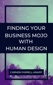 Finding Your Business Mojo With Human Design