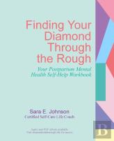 Finding Your Diamond Through The Rough
