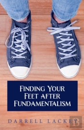 Finding Your Feet After Fundamentalism