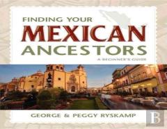 Finding Your Mexican Ancestors