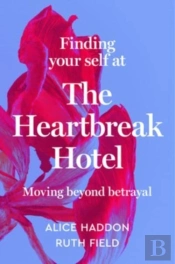 Finding Your Self At The Heartbreak Hotel