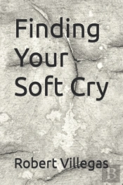 Finding Your Soft Cry