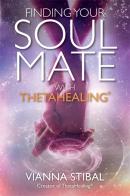 Finding Your Soul Mate With Thetahealingâ®