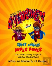 Finding Your Superpowers!: Right Choices