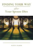 Finding Your Way After Your Spouse Dies