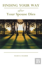 Finding Your Way After Your Spouse Dies