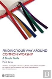 Finding Your Way Around Common Worship