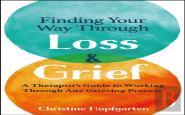 Finding Your Way Through Loss And Grief