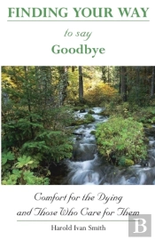 Finding Your Way To Say Goodbye